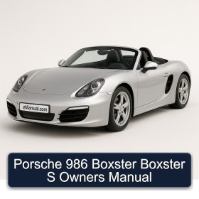 Porsche 986 Boxster Boxster S Owners Manual