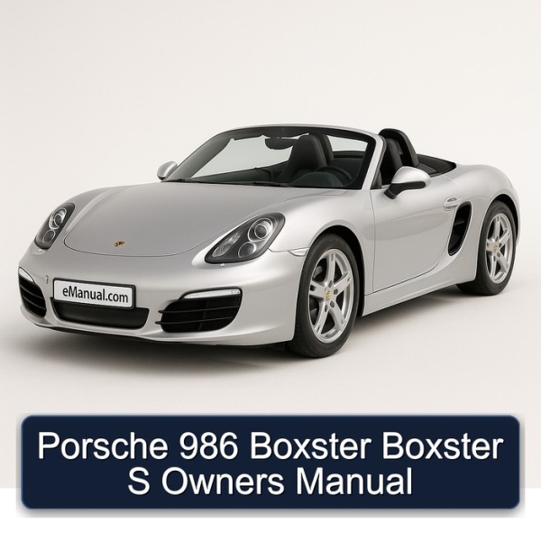 Porsche 986 Boxster Boxster S Owners Manual