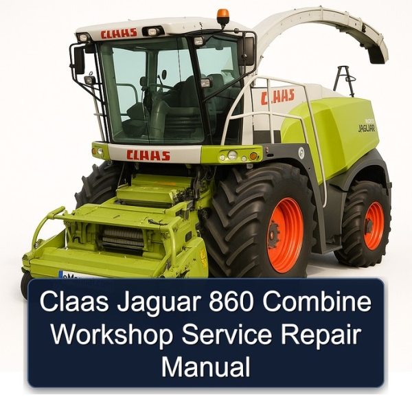 Claas Jaguar 860 Combine Workshop Service Repair Manual