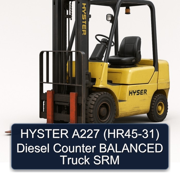 HYSTER A227 (HR45-31) Diesel Counter BALANCED Truck SRM
