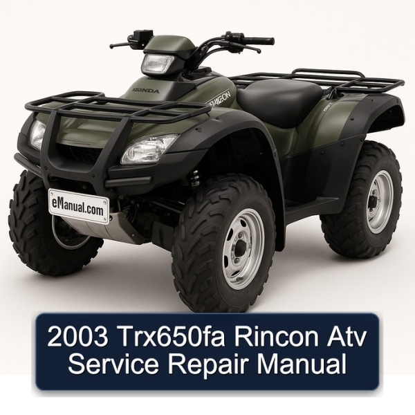 2003 Trx650fa Rincon Atv Service Repair Manual