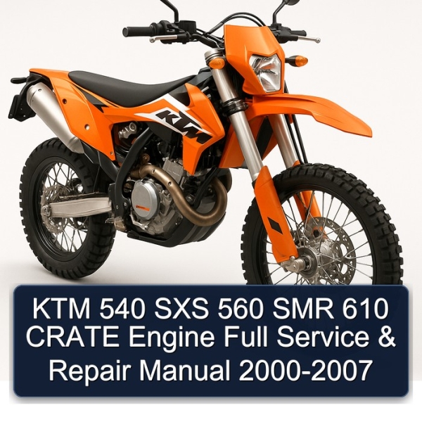 KTM 540 SXS 560 SMR 610 CRATE Engine Full Service & Repair Manual 2000-2007