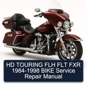 HD TOURING FLH FLT FXR 1984-1998 BIKE Service Repair Manual