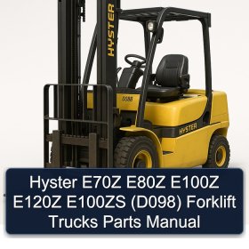 Hyster E70Z E80Z E100Z E120Z E100ZS (D098) Forklift Trucks Parts Manual