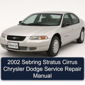 2002 Sebring Stratus Cirrus Chrysler Dodge Service Repair Manual