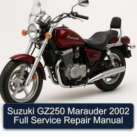 Suzuki GZ250 Marauder 2002 Full Service Repair Manual
