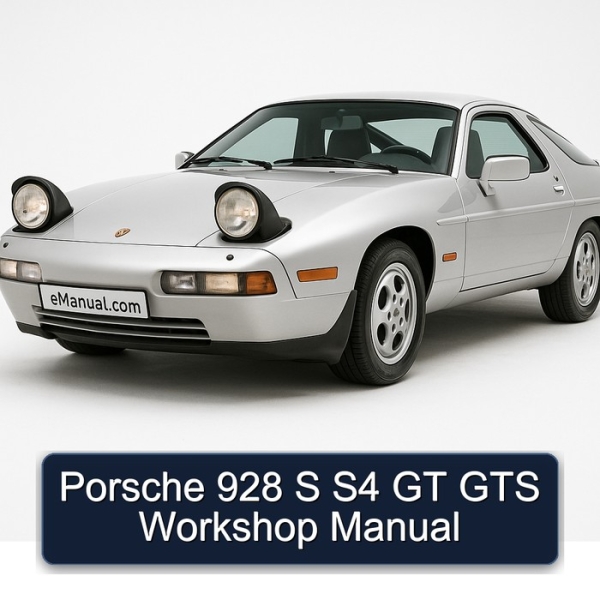 Porsche 928 S S4 GT GTS Workshop Manual