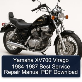 Yamaha XV700 Virago 1984-1987 Best Service Repair Manual PDF Download