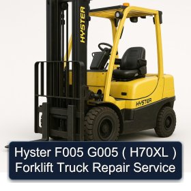 Hyster F005 G005 ( H70XL ) Forklift Truck Repair Service