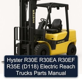 Hyster R30E R30EA R30EF R35E (D118) Electric Reach Trucks Parts Manual
