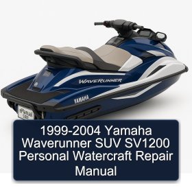 1999-2004 Yamaha Waverunner SUV SV1200 Personal Watercraft Repair Manual