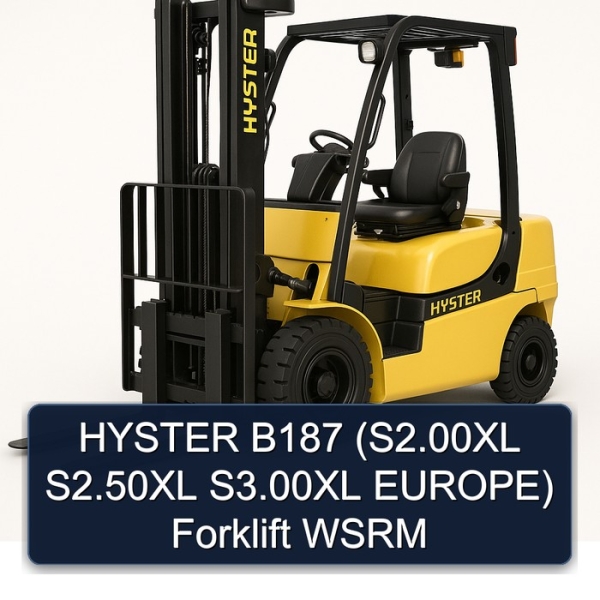HYSTER B187 (S2.00XL S2.50XL S3.00XL EUROPE) Forklift WSRM
