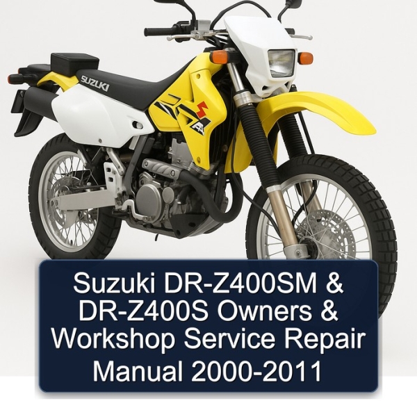 Suzuki DR-Z400SM & DR-Z400S Owners & Workshop Service Repair Manual 2000-2011