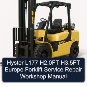 Hyster L177 H2.0FT H3.5FT Europe Forklift Service Repair Workshop Manual