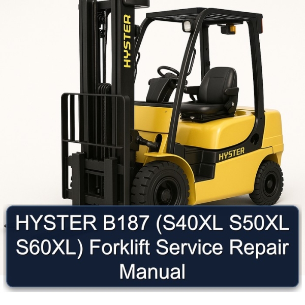 HYSTER B187 (S40XL S50XL S60XL) Forklift Service Repair Manual