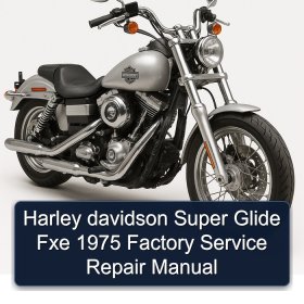 Harley davidson Super Glide Fxe 1975 Factory Service Repair Manual