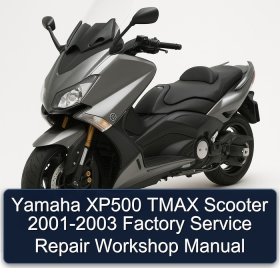 Yamaha XP500 TMAX Scooter 2001-2003 Factory Service Repair Workshop Manual