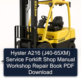 Hyster A216 (J40-65XM) Service Forklift Shop Manual Workshop Repair Book PDF Download