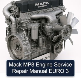 Mack MP8 Engine Service Repair Manual EURO 3