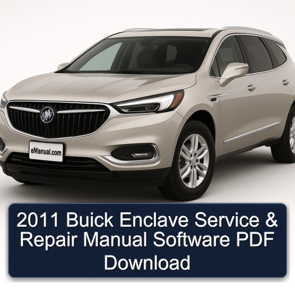 2011 Buick Enclave Manual de servicio y reparación Software PDF Download