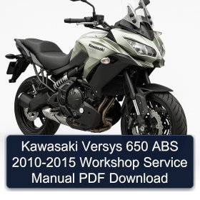 Kawasaki Versys 650 ABS 2010-2015 Workshop Service Manual PDF Download