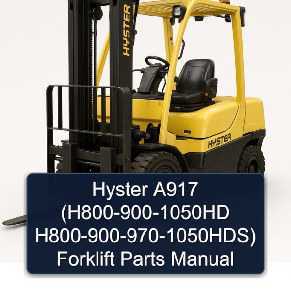 Hyster A917 (H800-900-1050HD H800-900-970-1050HDS) Forklift Parts Manual