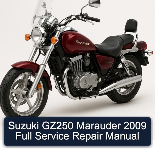 Suzuki GZ250 Marauder 2009 Full Service Repair Manual