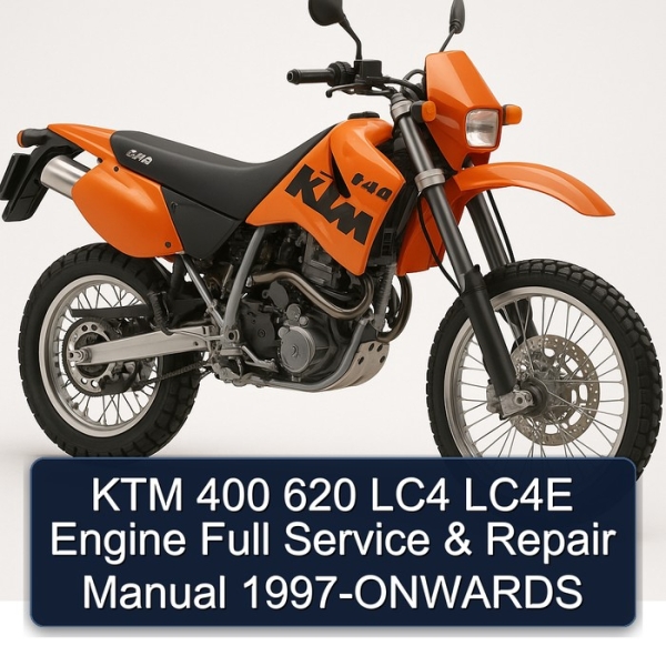 KTM 400 620 LC4 LC4E Engine Full Service & Repair Manual 1997-ONWARDS