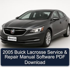 2005 Buick Lacrosse Service & Repair Manual Software PDF Download