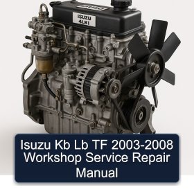 Isuzu Kb Lb TF 2003-2008 Workshop Service Repair Manual