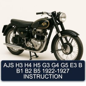 AJS H3 H4 H5 G3 G4 G5 E3 B B1 B2 B5 1922-1927 INSTRUCTION