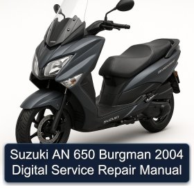 Suzuki AN 650 Burgman 2004 Digital Service Repair Manual