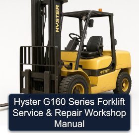 Hyster G160 Series Forklift Service & Repair Workshop Manual