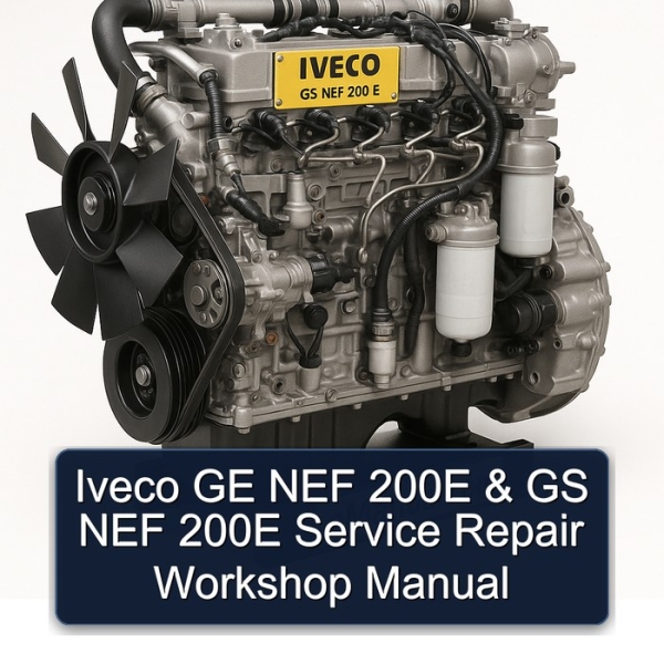 Iveco GE NEF 200E & GS NEF 200E Service Repair Workshop Manual