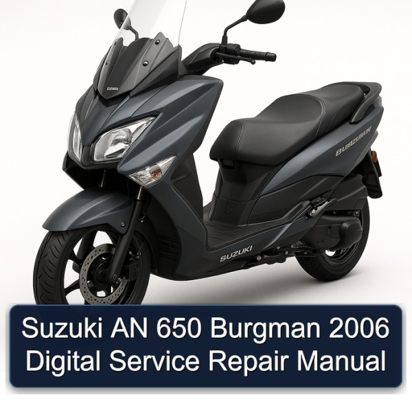 Suzuki AN 650 Burgman 2006 Digital Service Repair Manual