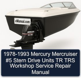 1978-1993 Mercury Mercruiser #5 Stern Drive Units TR TRS Workshop Service Repair Manual