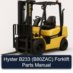 Hyster B233 (B80ZAC) Forklift Parts Manual