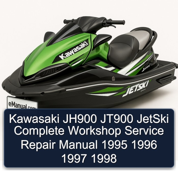 Kawasaki JH900 JT900 JetSki Complete Workshop Service Repair Manual 1995 1996 1997 1998