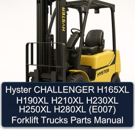 Hyster CHALLENGER H165XL H190XL H210XL H230XL H250XL H280XL (E007) Forklift Trucks Parts Manual