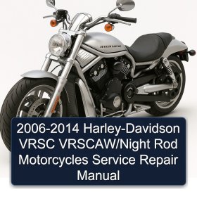 2006-2014 Harley-Davidson VRSC VRSCAW/Night Rod Motorcycles Service Repair Manual