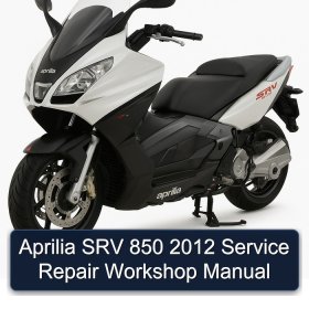 Aprilia SRV 850 2012 Service Repair Workshop Manual