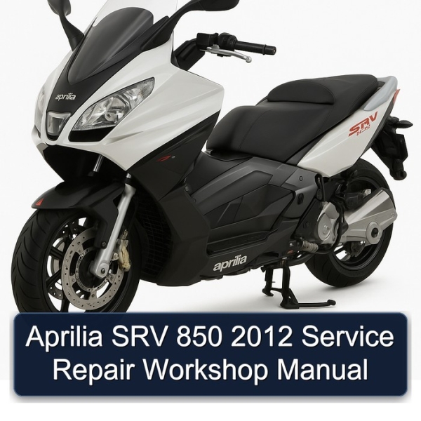 Aprilia SRV 850 2012 Service Repair Workshop Manual