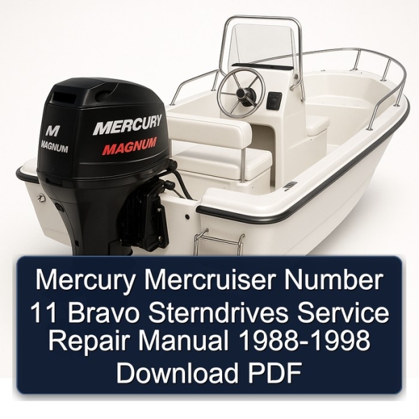 Mercury Mercruiser Number 11 Bravo Sterndrives Service Repair Manual 1988-1998 Download PDF