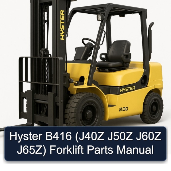 Hyster B416 (J40Z J50Z J60Z J65Z) Forklift Parts Manual