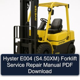 Hyster E004 (S4.50XM) Forklift Service Repair Manual PDF Download