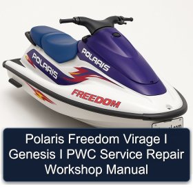 Polaris Freedom Virage I Genesis I PWC Service Repair Workshop Manual