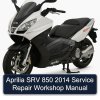 Aprilia SRV 850 2014 Service Repair Workshop Manual