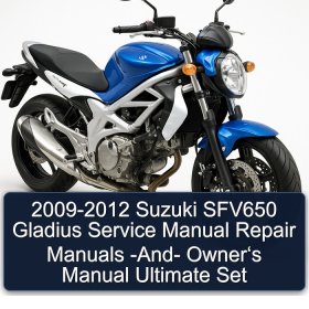 2009-2012 Suzuki SFV650 Gladius Service Manual Repair Manuals -And- Owner‘s Manual Ultimate Set