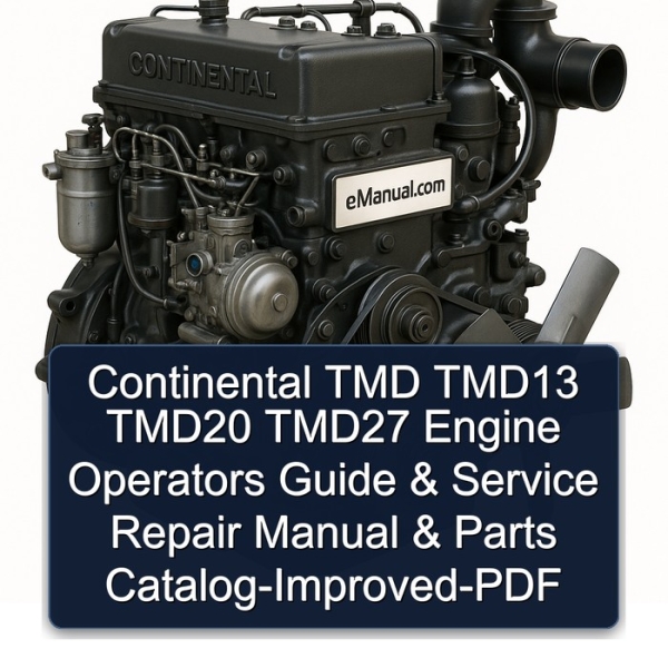 Continental TMD TMD13 TMD20 TMD27 Engine Operators Guide & Service Repair Manual & Parts Catalog-Improved-PDF