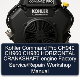 Kohler Command Pro CH940/960/980 Horizontal Kurbelwellenmotor - Werkstatthandbuch
